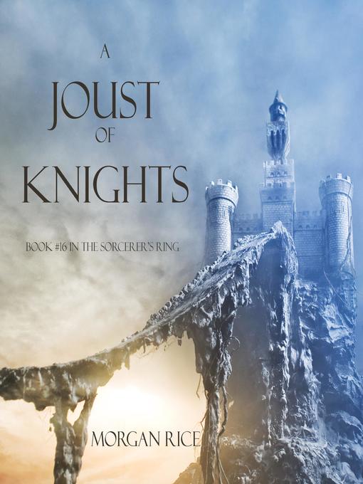 Title details for A Joust of Knights by Morgan Rice - Available